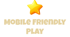 Mobile Friendly Play